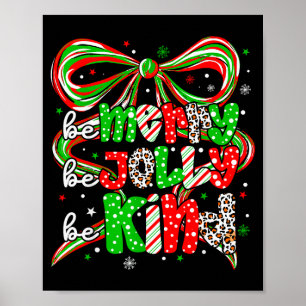 Merry Be Jolly Be Kind Merry Christmas Teacher Xma Poster