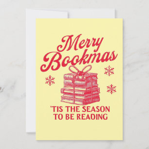 Merry Bookmas 'tis the season to be reading  Holiday Card