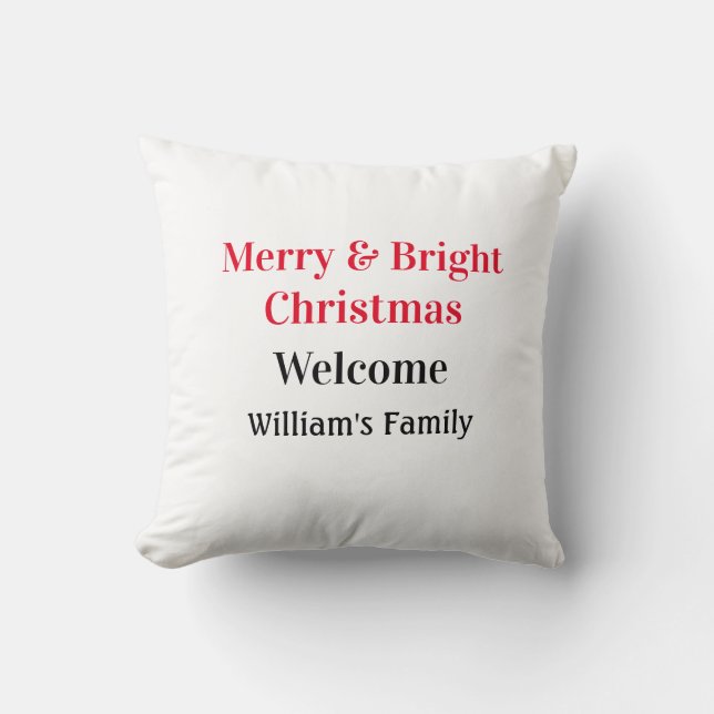 Merry Bright Christmas add family name welcome joy Cushion (Front)