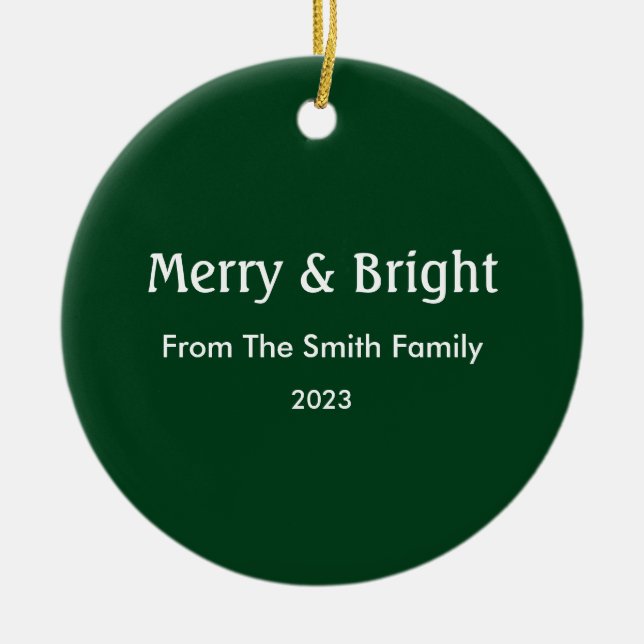 Merry & Bright Christmas Custom Name Hunter Green Ceramic Ornament (Front)
