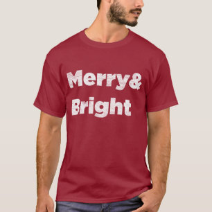 Merry& Bright Red Christmas Text T-Shirt