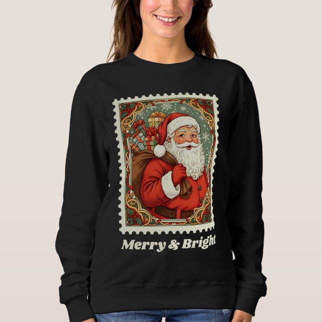 Merry & Bright Santa Claus Christmas Postage Stamp Sweatshirt (Front)