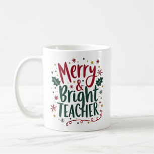 Merry & Bright Teacher Christmas Typography Coffee Mug