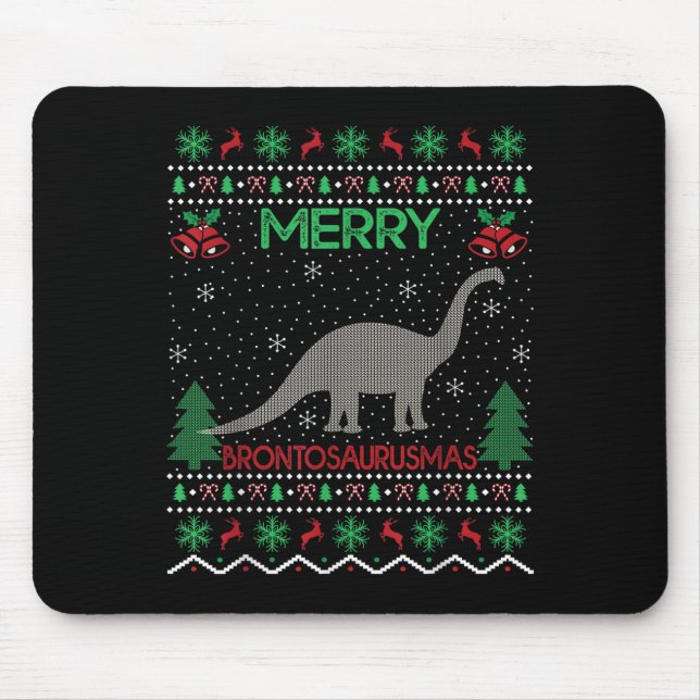 Merry Brontosaurus Xmas Gift Ugly Brontosaurus Chr Mouse Pad (Front)