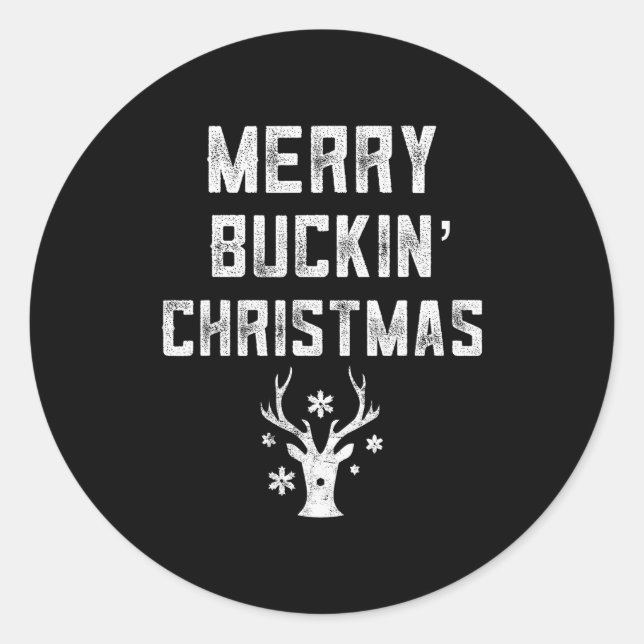 Merry Buckin' Christmas Redneck Costume Reindeer D Classic Round Sticker (Front)