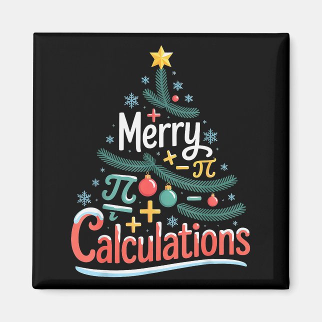 Merry Calculations Funny Math Teacher Christmas  Magnet (Front)