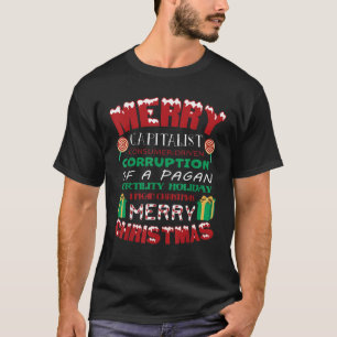 MERRY CAPITALIST CONSUMER PAGAN HOLIDAY Christmas  T-Shirt