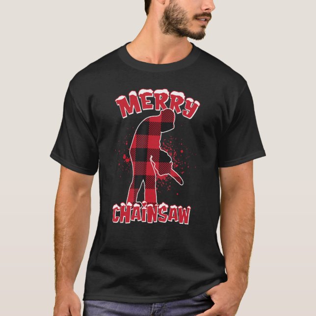Merry Chainsaw   For Chainsaw Aficionados T-Shirt (Front)