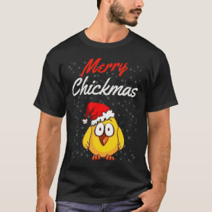 Merry Chickmas Christm T-Shirt