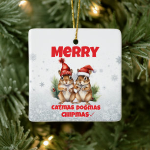 Merry Chipmas Ceramic Ornament