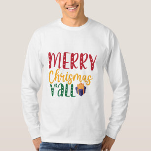 Merry Chrismas y'all T-Shirt