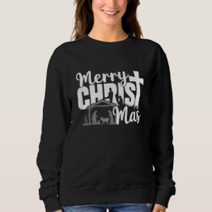 Merry Christ Mas Christian Christmas Jesus Family Sweatshirt