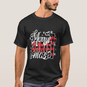 Merry Christ Mas Christian Jesus Christmas Pjs Xma T-Shirt
