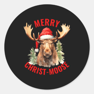 Merry Christ Moose Funny Christmas Moose  Classic Round Sticker