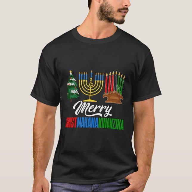 Merry Christmahanakwanzika Christmas Happy Hanukka T-Shirt (Front)