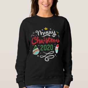 Merry Christmas 2020 Quarentine Sweatshirt
