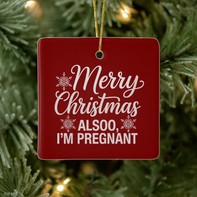 Merry Christmas Also Im Pregnant Baby Announcement Ceramic Ornament (Tree)