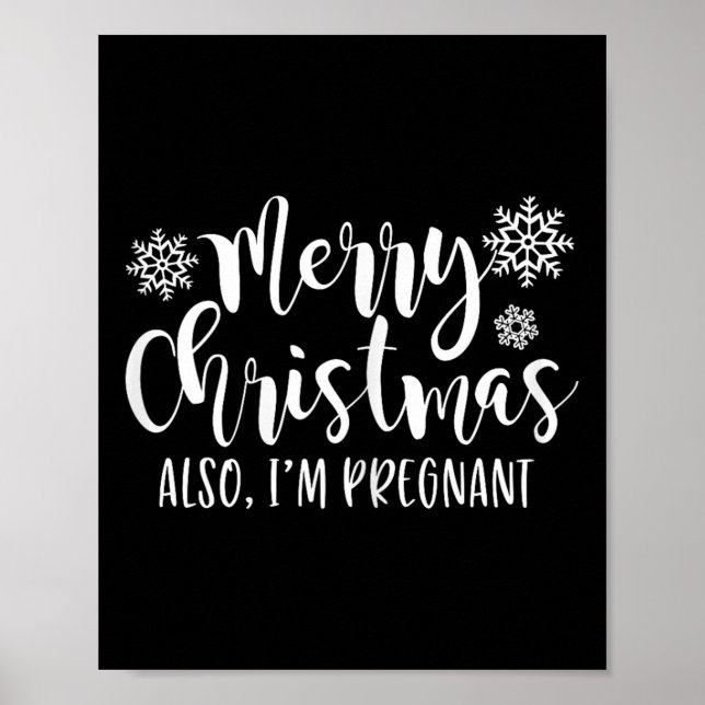 Merry Christmas Also Im Pregnant Holiday Baby Anno Poster (Front)