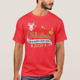 Merry Christmas and A Happy New Year 2021 Holiday T-Shirt