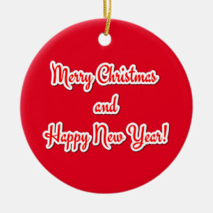 Merry Christmas  and Happy New Year Ceramic Ornament