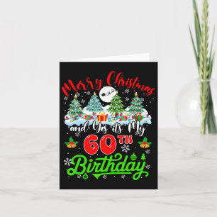 Merry Christmas And My 60th Birthday Xmas Trees Fa Card