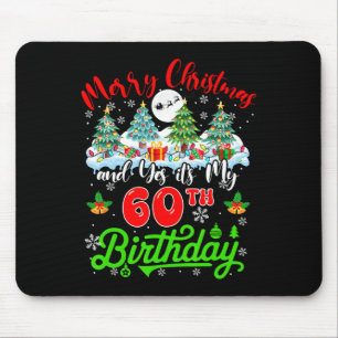 Merry Christmas And My 60th Birthday Xmas Trees Fa Mouse Pad