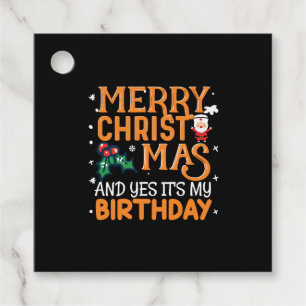 Merry Christmas And Yes It's My Birthday Favour Tags