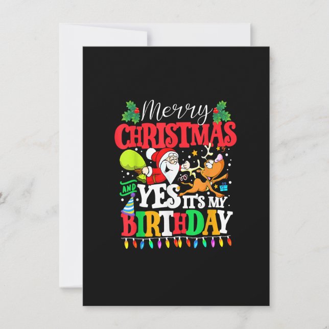 Merry Christmas And Yes It's My Birthday Xmas Boy  Invitation (Front)