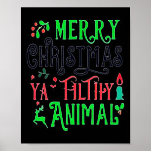 Merry Christmas Animal Filthy Ya Xmas Family Pajam Poster