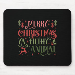 Merry Christmas Animal Filthy Ya Xmas Pajama Ugly  Mouse Pad