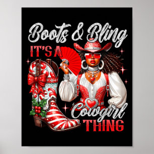 Merry Christmas Boots & Bling Its A Cowgirl Th Poster