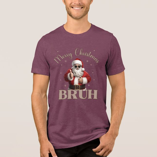 Merry Christmas BRUH Funny design T-Shirt  Tri-Blend Shirt (Front)