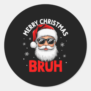 Merry Christmas Bruh Funny Santa Claus Retro Men W Classic Round Sticker