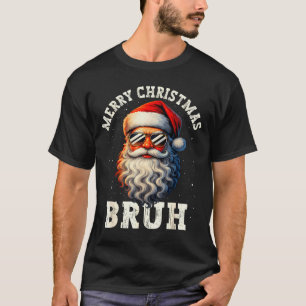 Merry Christmas Bruh Funny Santa Claus Retro Men W T-Shirt