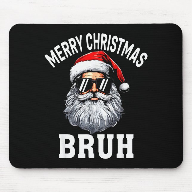 Merry Christmas Bruh Meme Funny Saying For Brother Mouse Pad (Front)