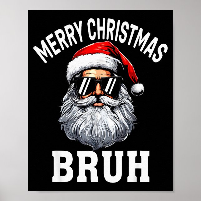 Merry Christmas Bruh Meme Funny Saying For Brother Poster (Front)