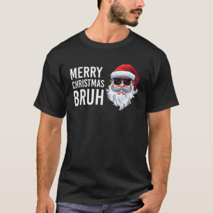 Merry Christmas Bruh Meme Funny Saying for Brother T-Shirt