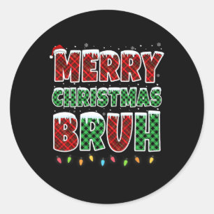 Merry Christmas Bruh Red Green Plaid Xmas Lights F Classic Round Sticker