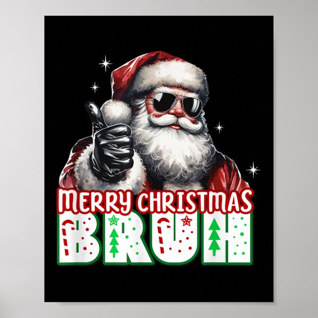 Merry Christmas Bruh Thumbs Up Chill Santa Claus F Poster (Front)
