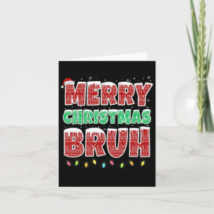 Merry Christmas Bruh Ugly Sweater Xmas Lights Funn Card