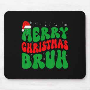 Merry Christmas Bruh Xmas Lights Santa Hat Mens Bo Mouse Pad