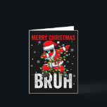 Merry Christmas Bruh Xmas Santa Claus Christmas Li Card<br><div class="desc">Merry Christmas Bruh Xmas Santa Claus Christmas Light Xmas</div>