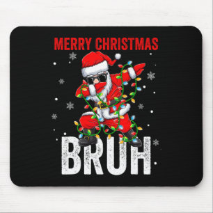 Merry Christmas Bruh Xmas Santa Claus Christmas Li Mouse Pad
