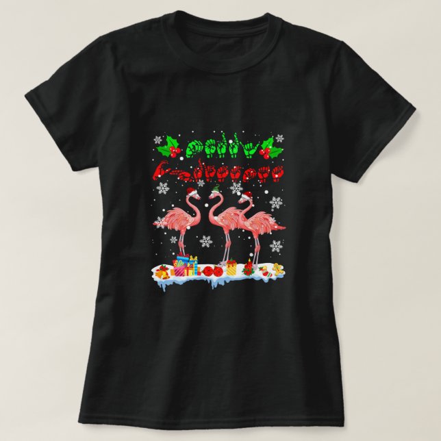 Merry Christmas Cute Xmas Flamingo ASL Sign Langua T-Shirt (Design Front)