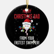 Merry Christmas Dad From Your Fastest Swimmer
