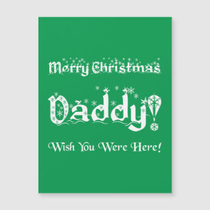Merry Christmas Daddy! Wish You Were Here!