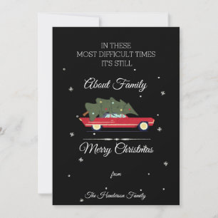 Merry Christmas Difficult Times Family Tree Car Holiday Card