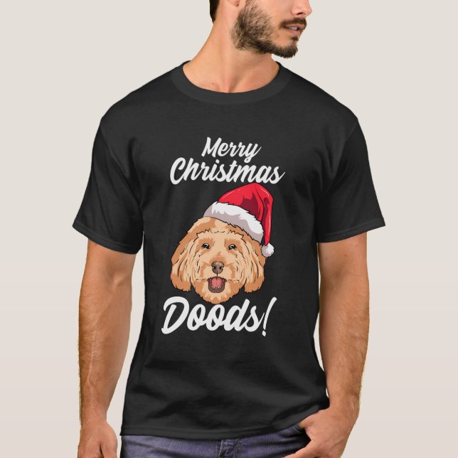 Merry Christmas Doods Funny Goldendoodle Mum Dad D T-Shirt (Front)