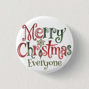 Merry Christmas everyone 3 Cm Round Badge