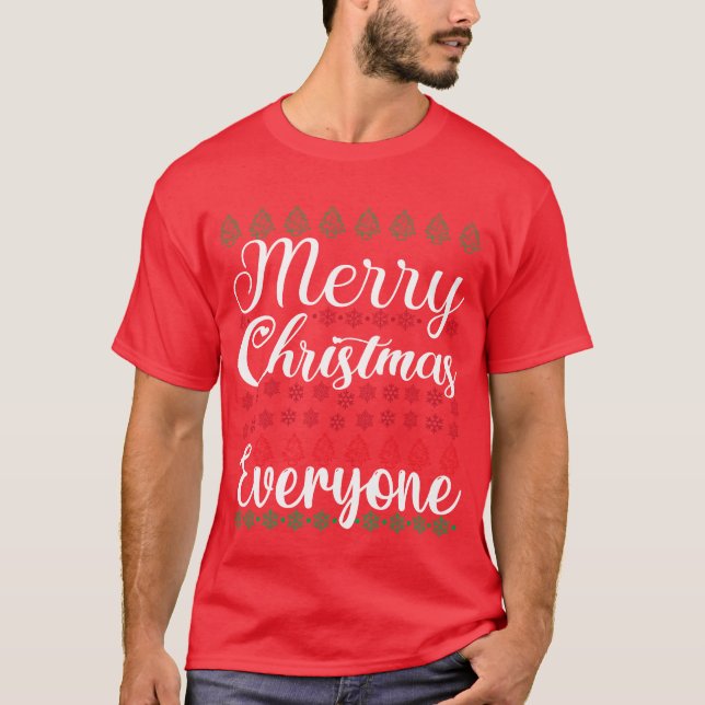 merry christmas everyone Christmas girl T-Shirt (Front)